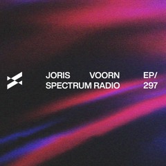 Spectrum Radio 297 by JORIS VOORN | Live from Paradigm, Groningen