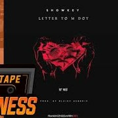Showkey - Letter To M Dot  (Prod. Blairy Hendrix) | @MixtapeMadness