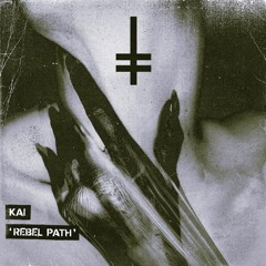 KAI - Rebel Path [HEX Recordings]