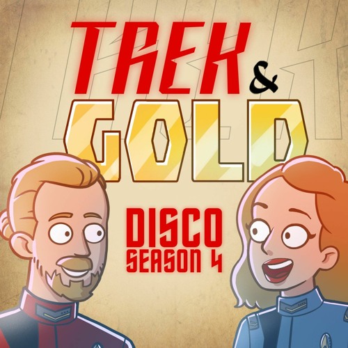 74 – Trek & Gold: Star Trek Discovery Staffel 4 Review