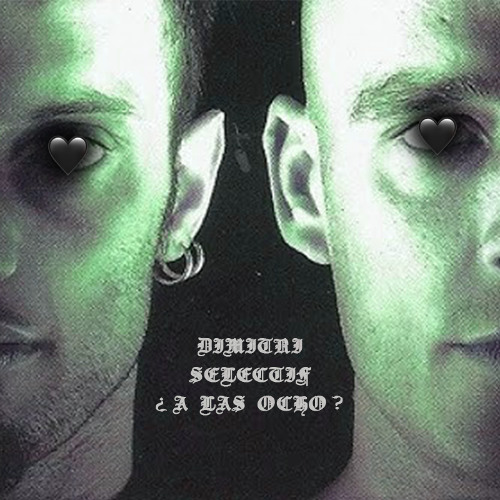 Dimitri Selectif - ¿ A Las Ocho ?