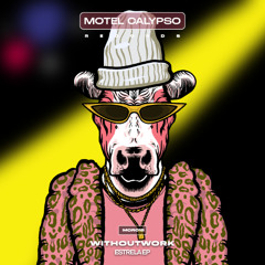 WITHOUTWORK - Estrela [Motel Calypso Records]