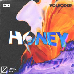 CID, Volkoder - Honey