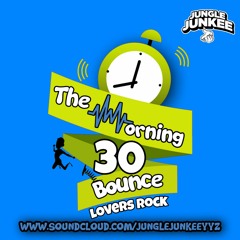 THE MORNING BOUNCE VOL 30 - LOVERS ROCK
