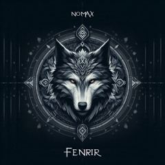 Fenrir Prod. and Composed by Nomax