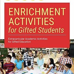 (PDF/DOWNLOAD) Enrichment Activities for Gifted Students: Extracurricular Academic Activities