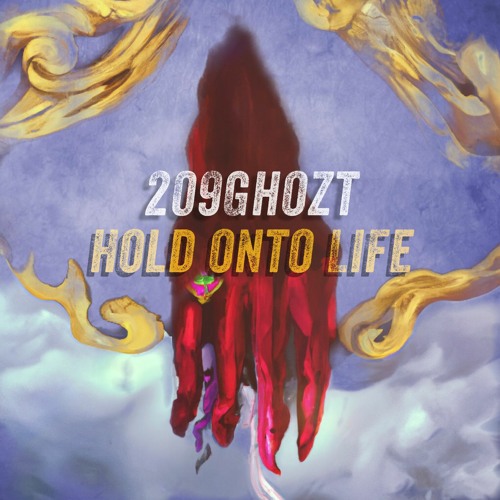 209Ghozt - Hold Onto Life