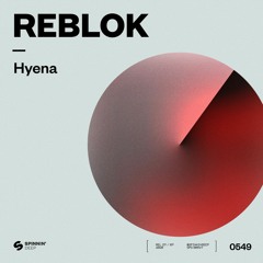Reblok - Hyena [OUT NOW]