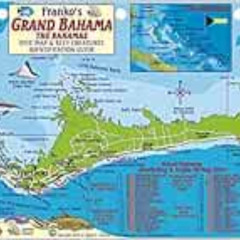 READ EBOOK 💖 Grand Bahama Island Dive Map & Reef Creatures Guide Franko Maps Laminat