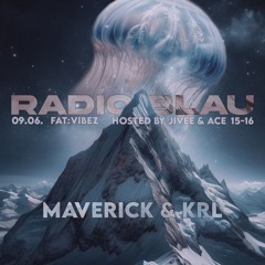 FAT:VIBEZ with Maverick & KRL hosted by Jivee & ACE (Radio Blau 09.06.2024)