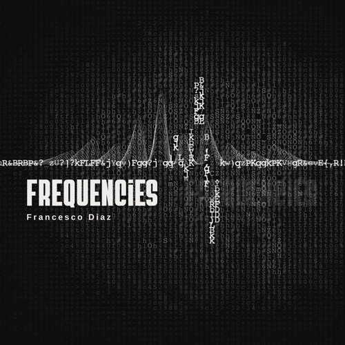 Francesco Diaz - Frequencies (Video Mix)