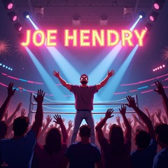 Wierzę W Joe Hendry'ego