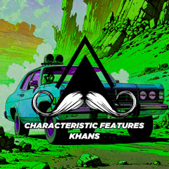 Khans - Characteristic features (Original Mix) [MUSTACHE CREW RECORDS]