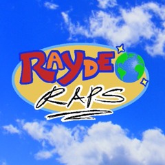 RAYDEO RAPS ! 🌏