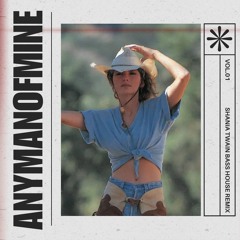 Shania Twain - Any Man Of Mine (Gritsmitten Bass House Remix)