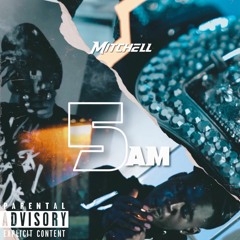Mitchell - 5AM/Kill Or Be Killed [Thizzler Exclusive]