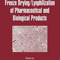 FREE EBOOK 📨 Freeze-Drying/Lyophilization of Pharmaceutical and Biological Products