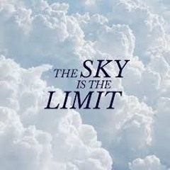 Sky Is The Limit