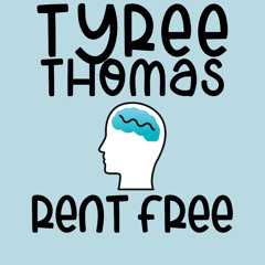 Rent Free by Tyree Thomas