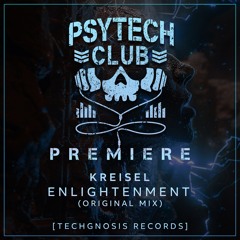 PREMIERE: Kreisel - Enlightenment (Original Mix) [Techgnosis Records]