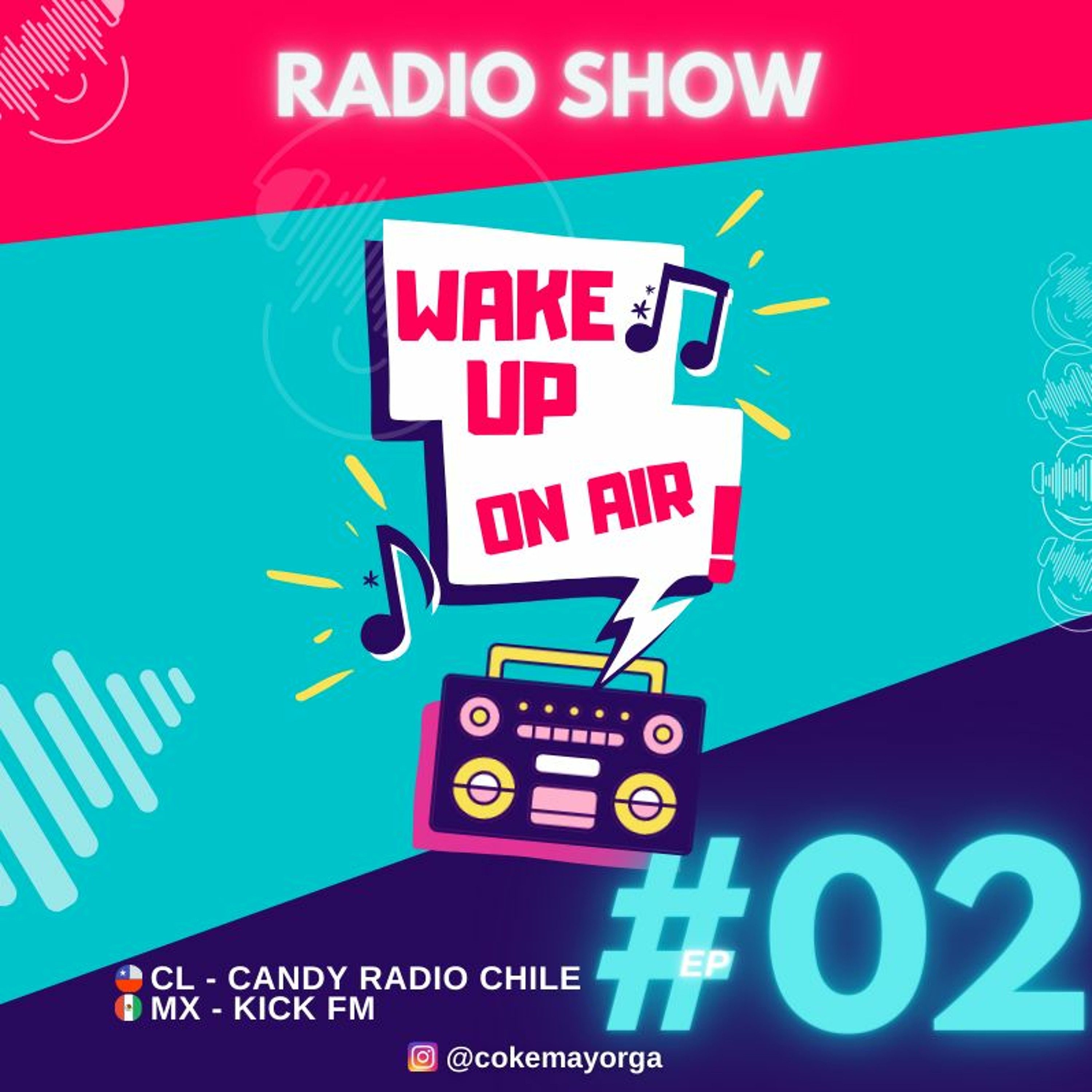 Wake Up - Electronic Music Radio Show #BailaCaramba