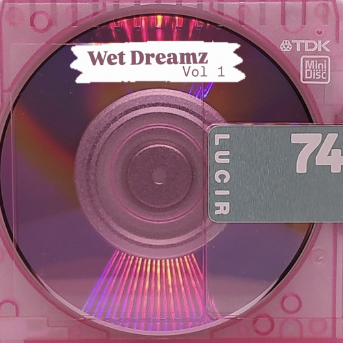 WET DREAMZ VOL. 1