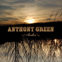 ANTHONY GREEN AND FRIENDS