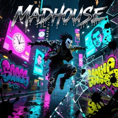 Madhouse