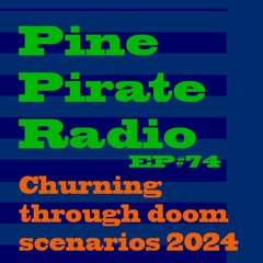 PPR74 - Churning Through Doomsday Senarios
