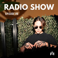 Marc Alex Radio Show (Episode #8)