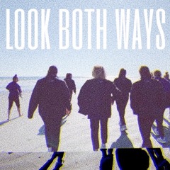 Look Both Ways (tyler the creator x ariana grande x rex orange county)