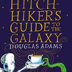 [View] [KINDLE PDF EBOOK EPUB] The Hitchhiker's Guide to the Galaxy: The Illustrated Edition by  Dou