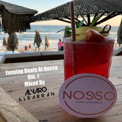 Evening Beats At Nosso Vol. 1 Mixed By Alvaro Albarran