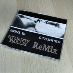 MONI B STRIPPED (STUARTY BAILLIE REMIX)