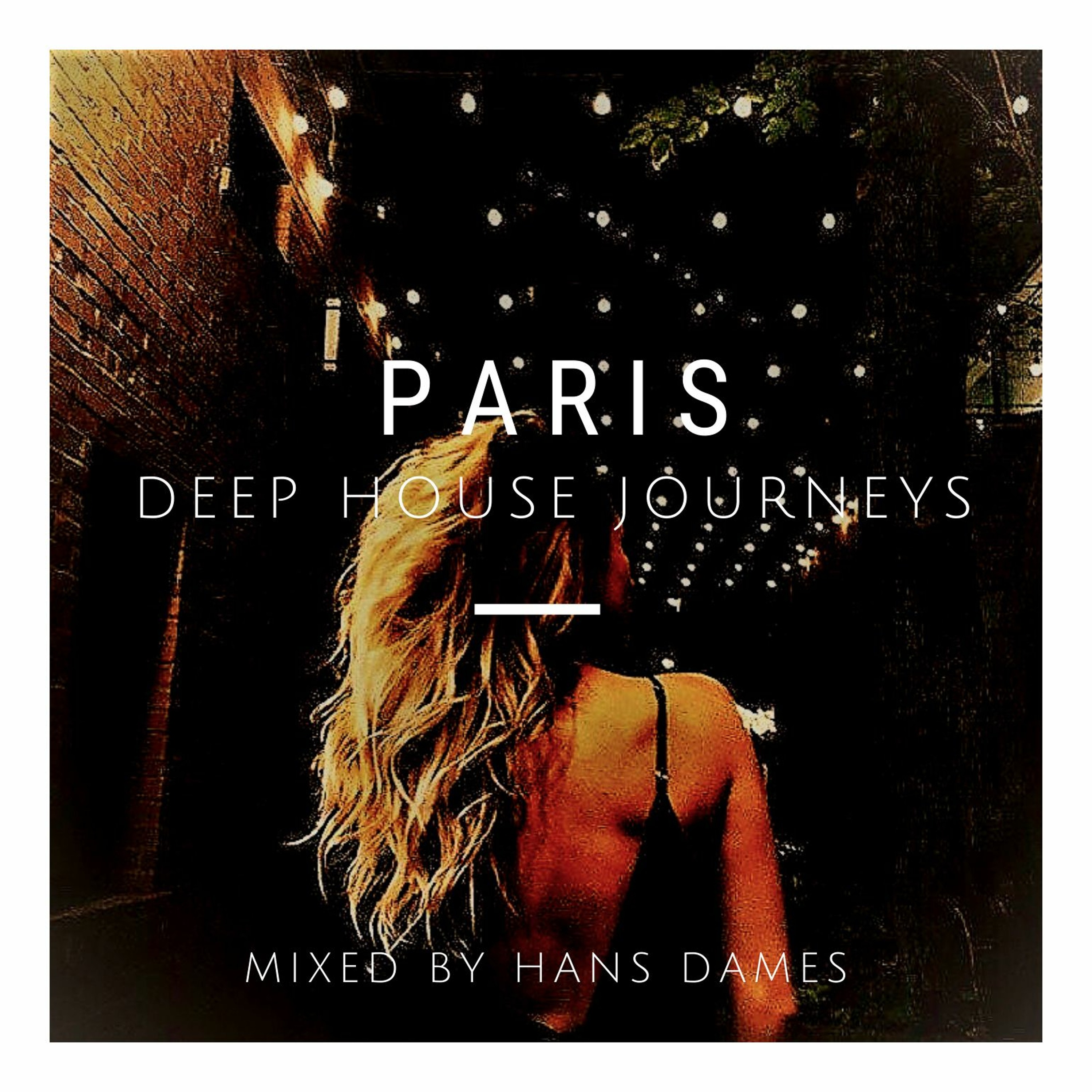 Deep House Journeys - Paris (Deep house 2020 mixed by Hans Dames) episode artwork
