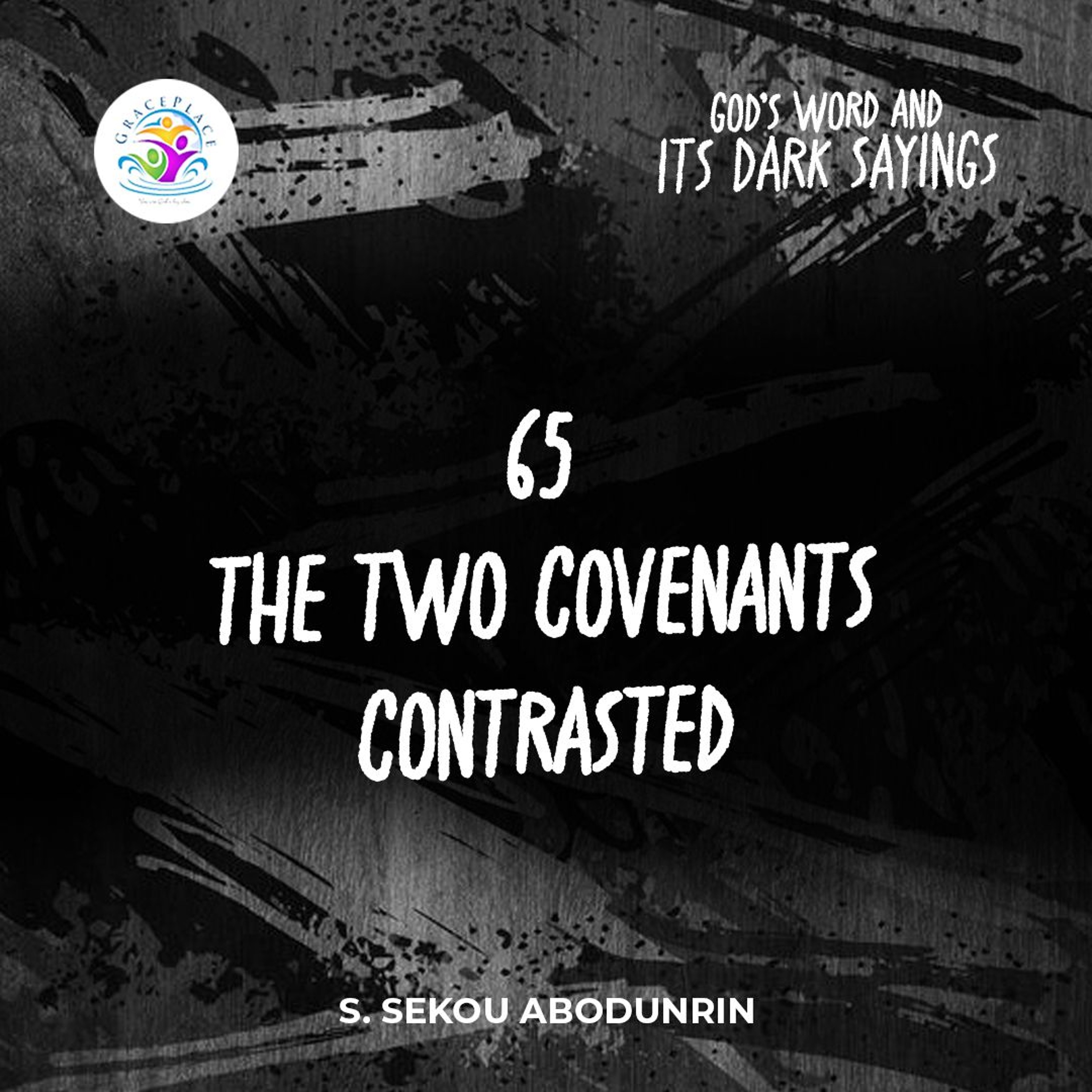 The Two Covenants Contrasted (SA241104) episode artwork