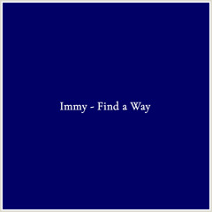 Immy - Find a Way