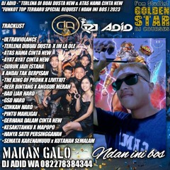 DJ ADID -'' TERLENA DIBUAI DUSTA X IM LA OLE & ATAS NAMA CINTA NEW ''FUNKOT (NDAN YUKA INI BOS)2023