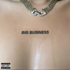 BIG BUSINESS