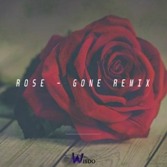 Rosé - GONE (Wisdo Remix)