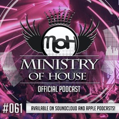 MINISTRY of HOUSE 061 by DAVE & EMTY