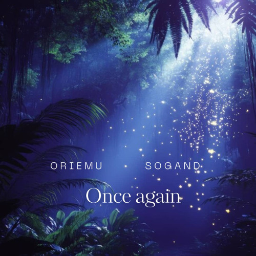 Once again-Oriemu x Sogand