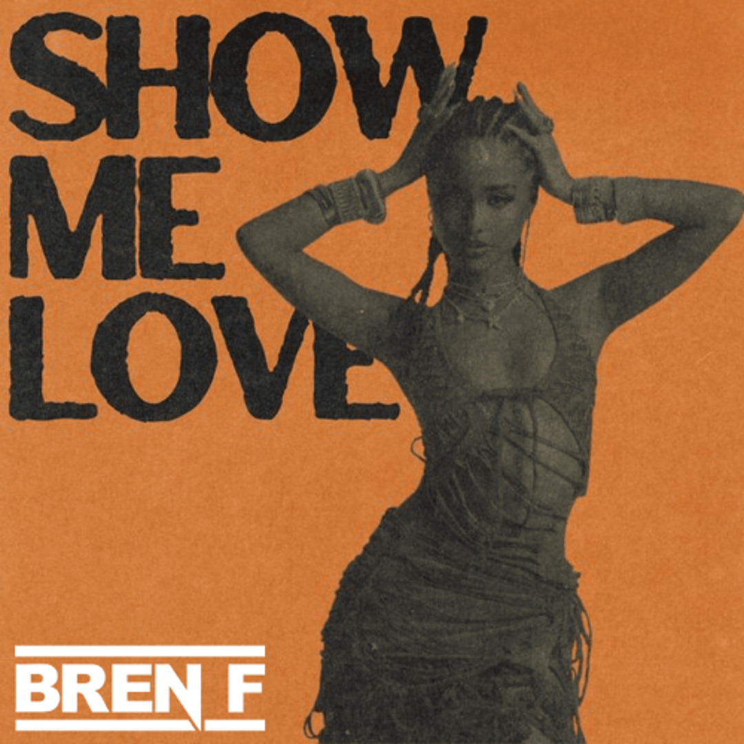Stream Wizthemc, Bees & Honey, Tyla - Show Me Love (Bren F Remix