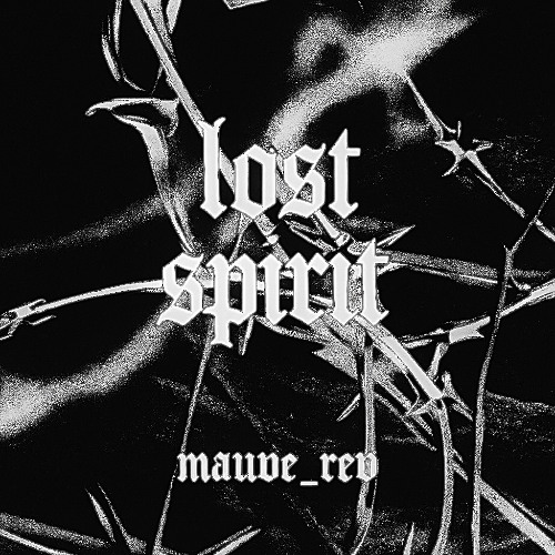 Mauve_rev - Lost Spirit [Free DL]