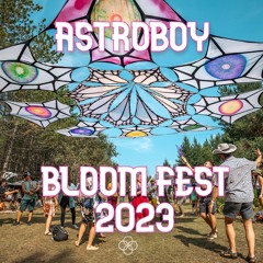 DJ Astroboy - Bloom Festival 2023