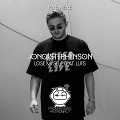 PREMIERE: Jono Stephenson - Lose Myself Feat. LUFS [Siona]
