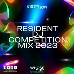 Ben Singh STATELESS Resident DJ Competition Mix