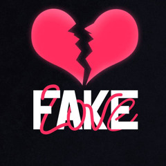 Fake Love ft. Z Fendii