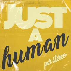 Just A Human