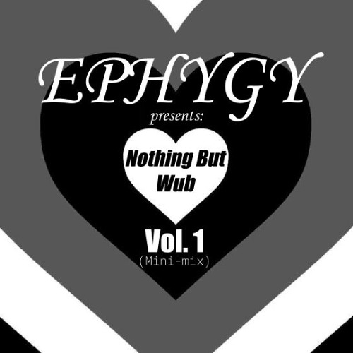 Nothing But Wub Vol. 1 (Mini-mix)